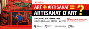 Art + artisanat = artisanat d’art ? Une exposition à découvrir à la médiathèque Alain-Gérard du 4 avril au 30 mai @ Médiathèque Alain Gérard