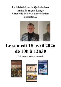 La bibliothèque reçoit François Lange auteur de polars, science-fiction, enquêtes... @ Bibliothèque de Quéménéven